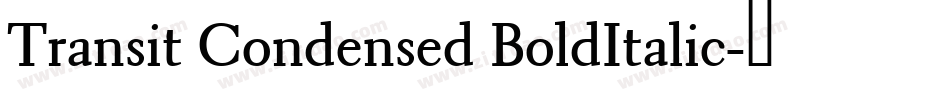 Transit Condensed BoldItalic字体转换